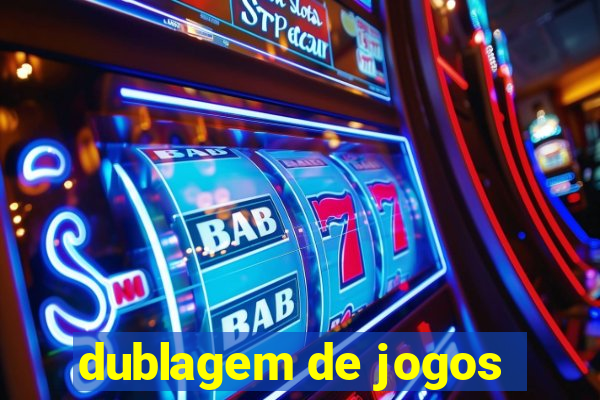 dublagem de jogos